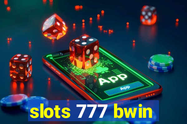 slots 777 bwin